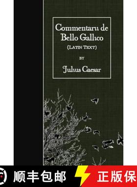 预订 Commentarii de Bello Gallico: Latin Text [9781523749287]