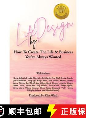 预订 Life By Design: How To Create The Life and Business You've Always Wanted [9798985974638]