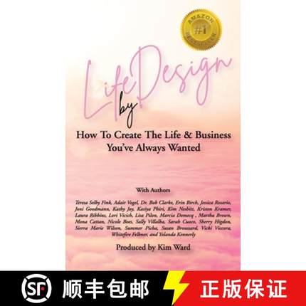预订 Life By Design: How To Create The Life and Business You've Always Wanted [9798985974638]