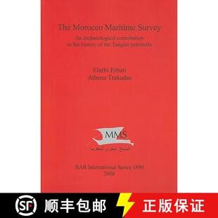 【3-4周达】The Morocco Maritime Survey: An archaeological contribution to the history of the Tangier ... [9781407303703]