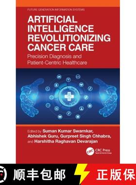 【3-4周达】Artificial Intelligence Revolutionizing Cancer Care: Precision Diagnosis and Patient-Centr... [9781032833064]