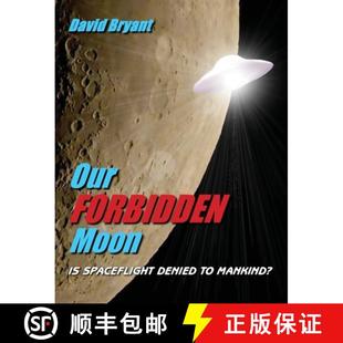 Mankind? 3周達 Moon spaceflight Our 9781999741730 denied Forbidden