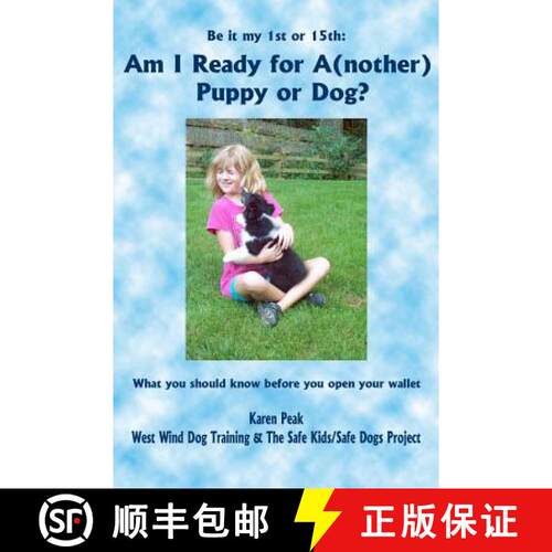 【3-4周达】Am I Ready for A(nother) Puppy or Dog? [9780615597812]