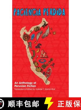 【3-4周达】Paciencia Perdida, An Anthology of Peruvian Fiction [9781953377197]