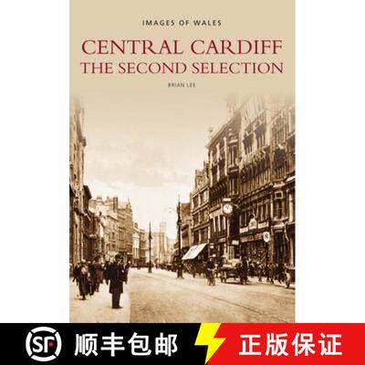 【3-4周达】Central Cardiff - The Second Selection: Images of Wales [9780752416540]