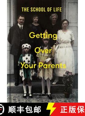 【3-4周达】Getting Over Your Parents : Untangling your childhood [9781915087522]