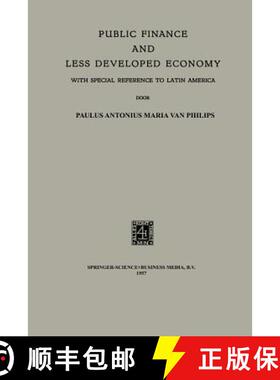 【3-4周达】Public Finance and Less Developed Economy: With Special Reference to Latin America [9789401502986]