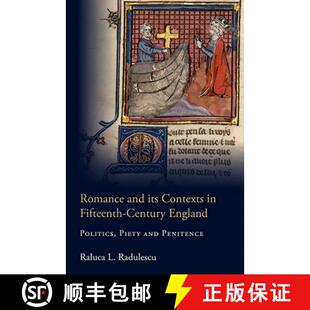 Piety 4周达 its and Politics Penitence Romance Century Fifteenth 9781843843597 Politics... Contexts