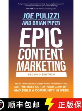 【3-4周达】Epic Content Marketing, Second Edition: Break through the Clutter with a Different Story, ... [9781264774456]