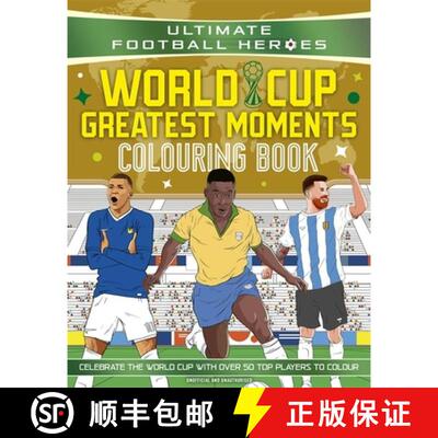 【3-4周达】Ultimate Football Heroes Colouring Book: World Cup Greatest Moments : Celebrate the 2026 W... [9781789469387]