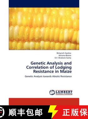 预订 Genetic Analysis and Correlation of Lodging Resistance in Maize [9783845472874]