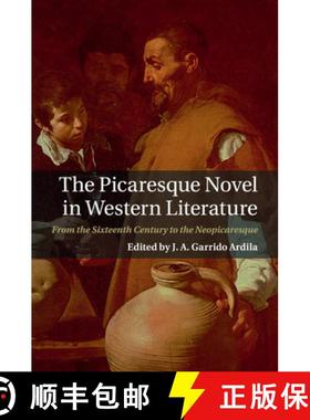 【3-4周达】The Picaresque Novel in Western Literature: From the Sixteenth Century to the Neopicaresque [9781108431873]