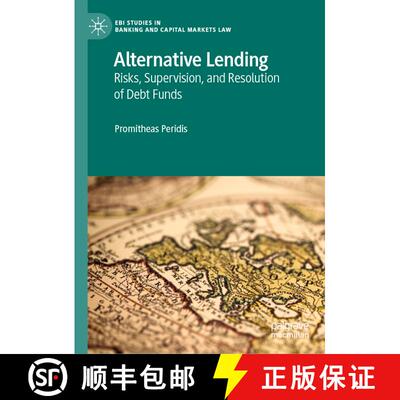 【3-4周达】精装 Alternative Lending : Risks, Supervision, and Resolution of Debt Funds [9783031134708]