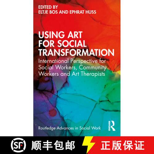 【3-4周达】Using Art for Social Transformation: International Perspective for Social Workers, Communi... [9780367615185]