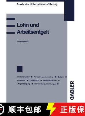 【3-4周达】Lohn und Arbeitsentgelt: Begriff und Bestimmung des Lohnes Der „gerechte Lohn“ Zeitlohn ... [9783409138185]