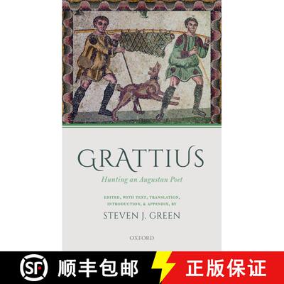 【3-4周达】Grattius: Hunting an Augustan Poet [9780198789017]