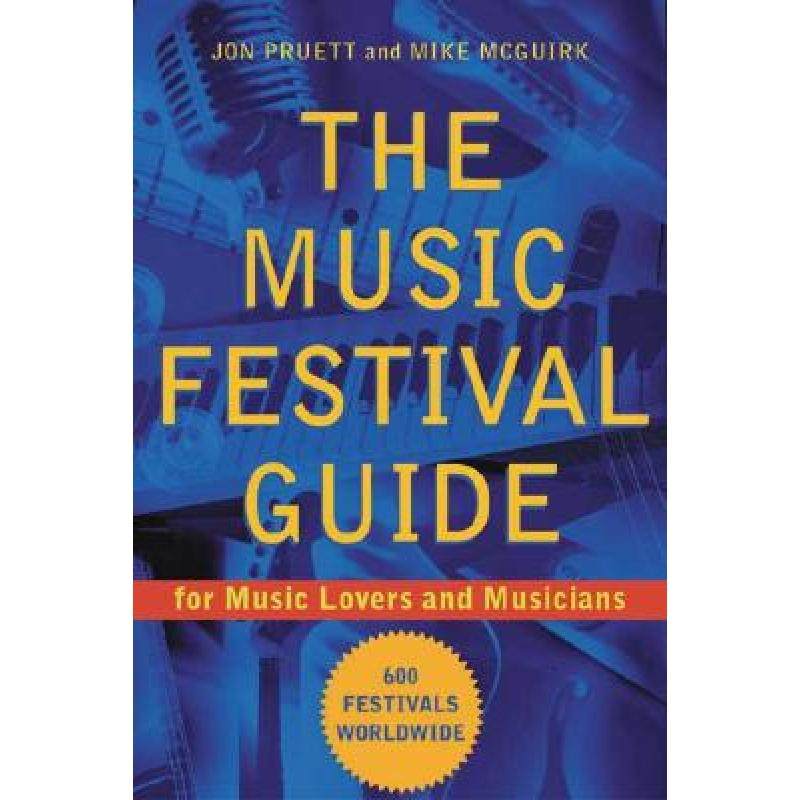 预订 the music festival guide: for music lovers and musicians
