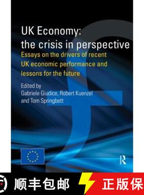【3-4周达】UK Economy: The Crisis in Perspective: Essays on the Drivers of Recent UK Economic Perform... [9789279197062]