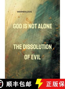 预订 God is not alone: The Dissolution of Evil [9783769398700]