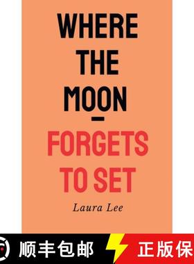 【3-4周达】Where the Moon Forgets to set [9798227444547]
