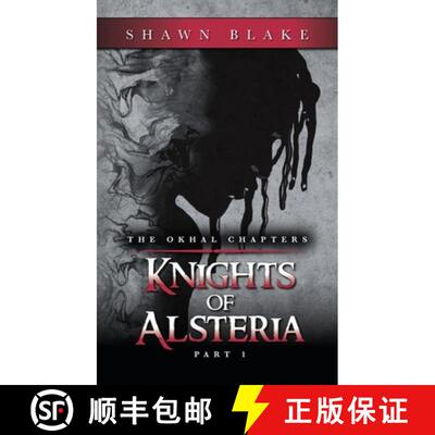 【3-4周达】精装 The Okhal Chapters Knights of Alsteria: Part 1 [9798318835643]
