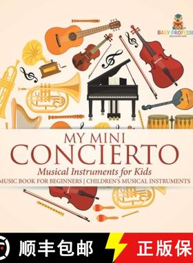 【3-4周达】My Mini Concert - Musical Instruments for Kids - Music Book for Beginners | Children's Mus... [9798869437174]