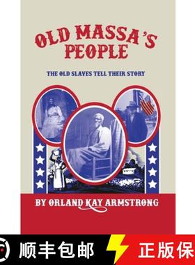 【3-4周达】Old Massa's People: The Old Slaves Tell Their Story [9781637523827]