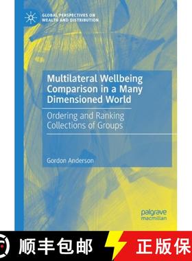 【3-4周达】Multilateral Wellbeing Comparison in a Many Dimensioned World : Ordering and Ranking Colle... [9783030211325]