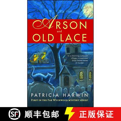 【3-4周达】Arson and Old Lace : A Far Wychwood Mystery [9781982117221]