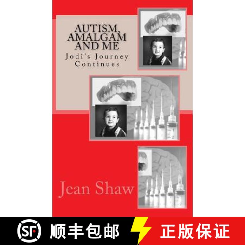 【3-4周达】Autism, Amalgam and Me: Jodi's Journey Continues [9780955773631]