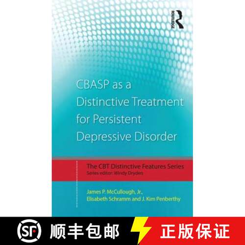 【3-4周达】Cbasp as a Distinctive Treatment for Persistent Depressive Disorder: Distinctive Features [9780415870627]