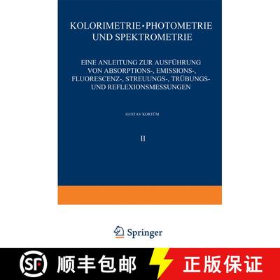【3-4周达】Kolorimetrie · Photometrie und Spektrometrie: Eine Anleitung zur Ausführung von Absorpti... [9783642872129]