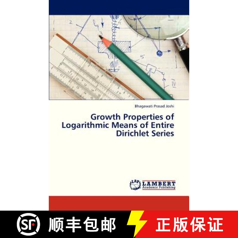 预订 Growth Properties of Logarithmic Means of Entire Dirichlet Series [9783659326790]