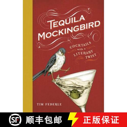 【3-4周达】精装 Tequila Mockingbird (10th Anniversary Expanded Edition): Cocktails with a Literary Twist [9780762482634]