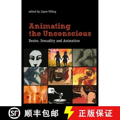 【3-4周达】Animating the Unconscious – Desire, Sexuality and Animation [9780231161992]