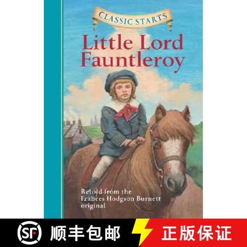 精装 Classic Starts: Little Lord Fauntleroy (Classic Starts Series) [9781402745782]