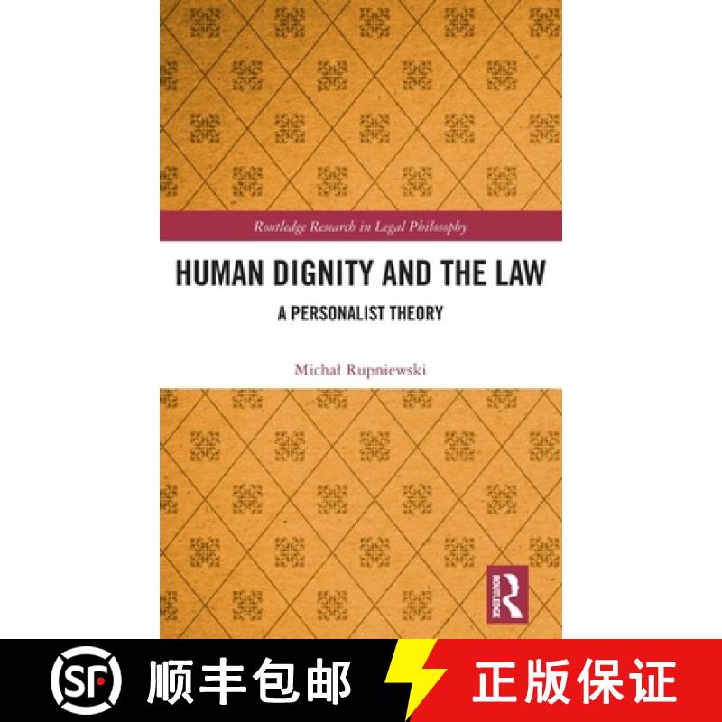 【3-4周达】Human Dignity and the Law: A Personalist Theory [9781032180755]