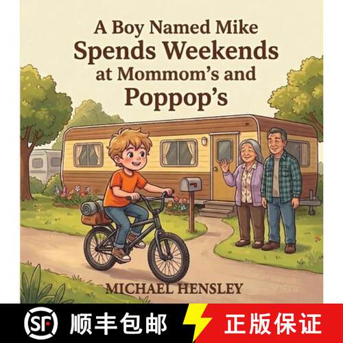 【3-4周达】A Boy Named Mike Spends Weekends at Mommom's and Poppop's [9798950681844]