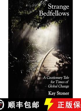 【3-4周达】Strange Bedfellows - A Cautionary Tale for Times of Global Change [9780615188195]