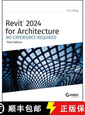 【3-4周达】Revit 2024 for Architecture: No Experience Require d, 3rd Edition [9781394193295]