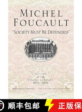 【3-4周达】Society Must Be Defended: Lectures at the College de France, 1975-1976 [9780312422660]