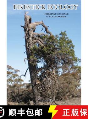 【3-4周达】Firestick Ecology: Fairdinkum science in plain English [9781925138740]