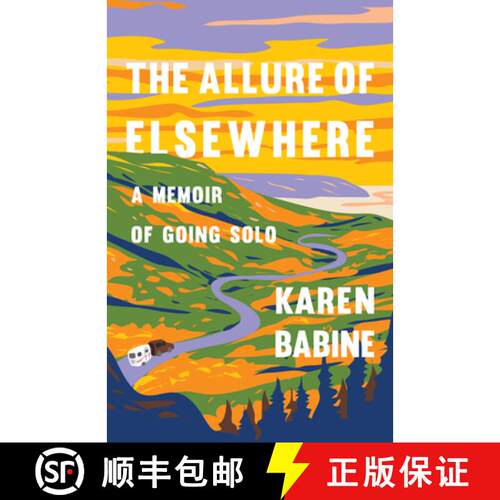 【3-4周达】The Allure of Elsewhere: Chasing Landscapes, Family, and the Road Ahead--One Woman's Tiny ... [9781571311825]