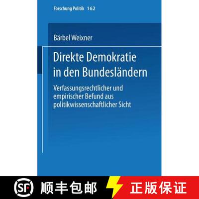 【3-4周达】Direkte Demokratie in den Bundesländern : Verfassungsrechtlicher und empirischer Befund a... [9783810034335]