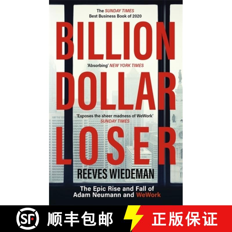 【3-4周达】Billion Dollar Loser: The Epic Rise and Fall of WeWork: The Sunday Times Business Book of ... [9781529385083]