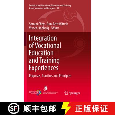 【3-4周达】Integration of Vocational Education and Training Experiences : Purposes, Practices and Pri... [9789811342592]