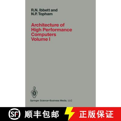 【3-4周达】Architecture of High Performance Computers: Volume I Uniprocessors and vector processors [9781489967145]