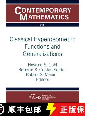 【3-4周达】Classical Hypergeometric Functions and Generalizations [9781470476533]