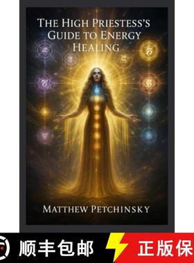【3-4周达】The High Priestess's Guide to Energy Healing [9798349221491]