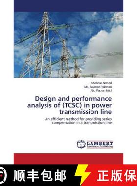 预订 Design and Performance Analysis of (Tcsc) in Power Transmission Line [9783848448968]